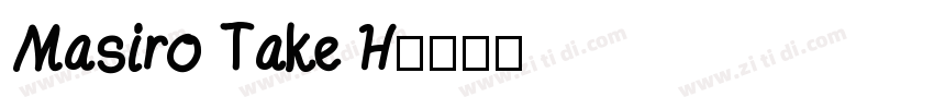 Masiro Take H字体转换